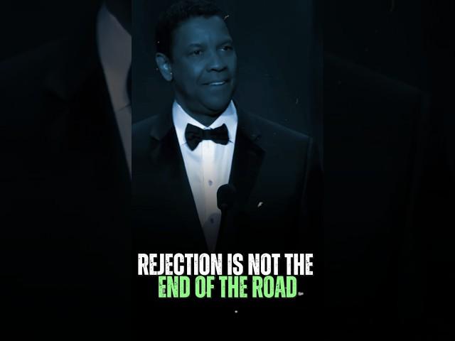 Rejection Is Not The End Of The Road | Denzel Washington Motivational Speech #motivation #quotes#usa