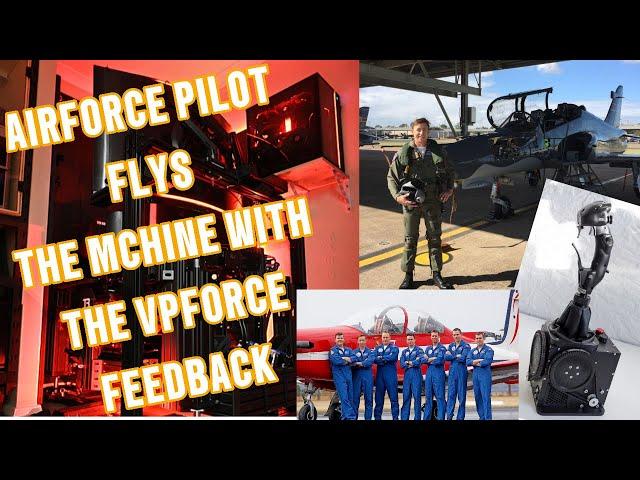 Retired Airforce Pilot Fly's The Machine With VPforce Feedback