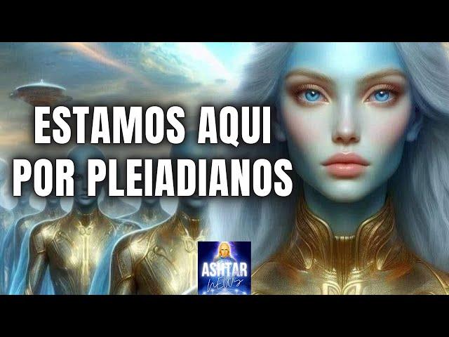 ESTAMOS AQUI por Pleiadianos