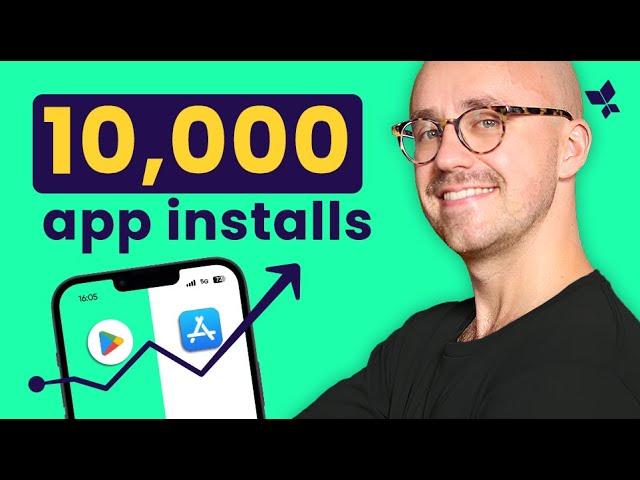 How To Get Your First 10,000 Mobile App Installs