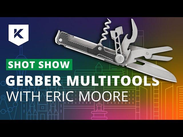 New Gerber Multitools at Shot Show 2020 with Eric Moore - Knivesandtools.com