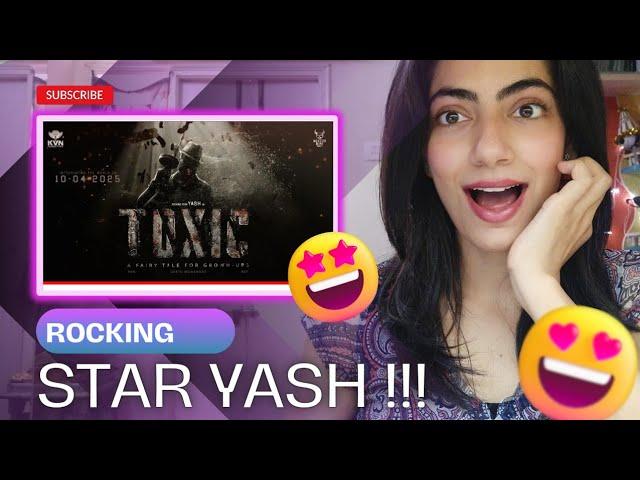 TOXIC - Rocking Star Yash | Geetu Mohandas | KVN Productions | Reaction