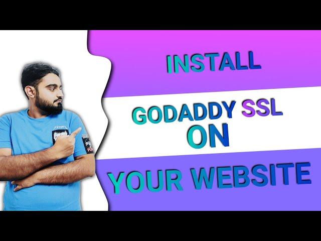 How to Install Godaddy SSL Certificate on Your Website | Godaddy ka SSL Kaise Install Kare