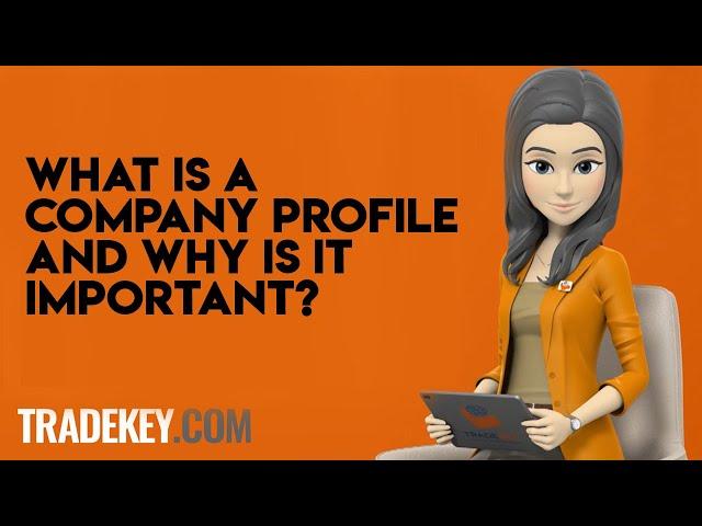 What Is A Company Profile And Why Is It Important?