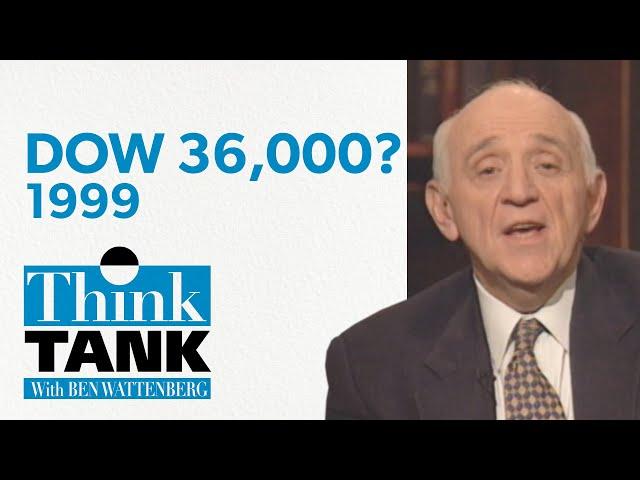 Dow 36,000? — with Kevin Hassett (1999) | THINK TANK
