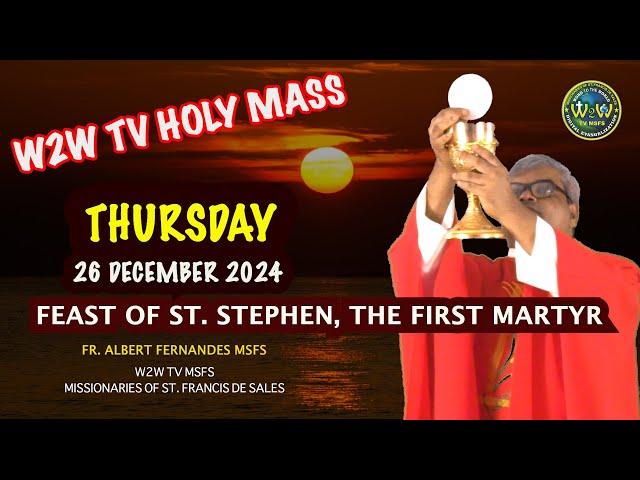 THURSDAY HOLY MASS | 26 DECEMBER 2024 | ST STEPHEN THE MARTYR | CHRISTMASTIDE by Fr Albert #holymass