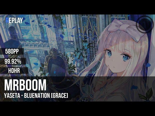 MrBooM | yaseta - Bluenation [Grace] +HDHR 99.92% 580pp #1