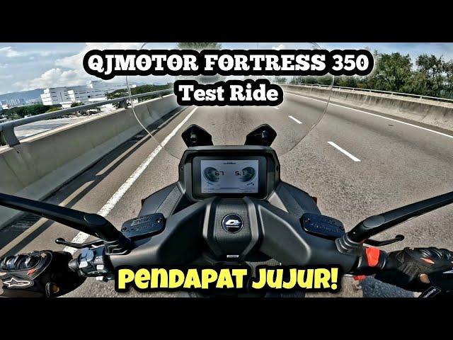 QJMOTOR FORTRESS 350 2024 Malaysia | TEST RIDE | PENDAPAT JUJUR |