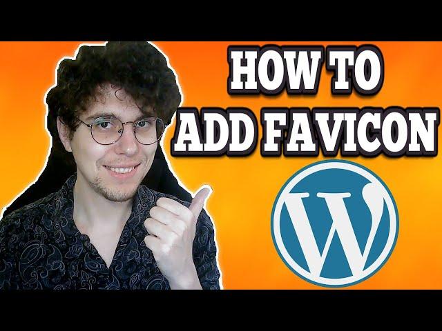 How To Add A Favicon In Wordpress