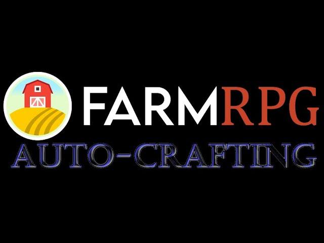 Farm RPG - Auto-Crafting