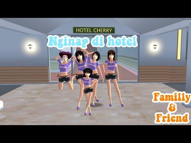 ||nginap di hotel||Familly&friend||Drama sakura school simulator||