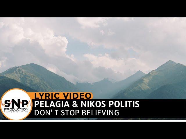 Don't stop believing | ™King of Kings |Nikos & Pelagia Politis