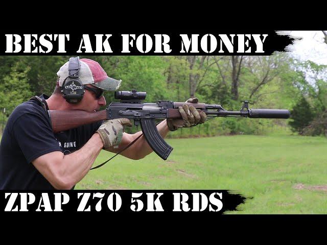 Best AK For Money Paid: Zastava ZPAP Z70 improved - 5000 Rds Final!