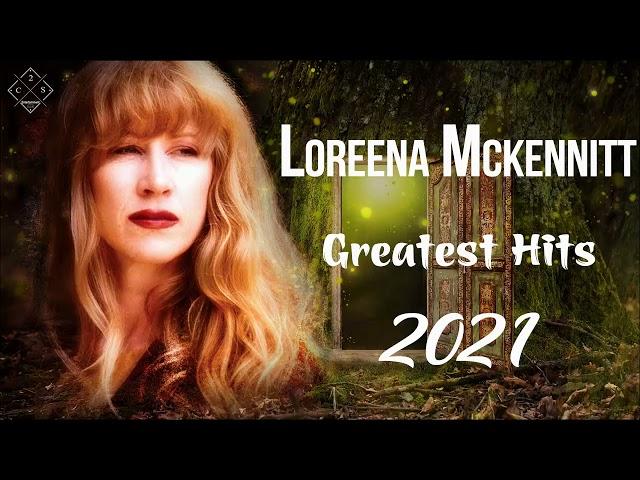 Loreena Mckennitt Greatest Hits Full Album 2021 - Loreena Mckennitt Hits Live Collection