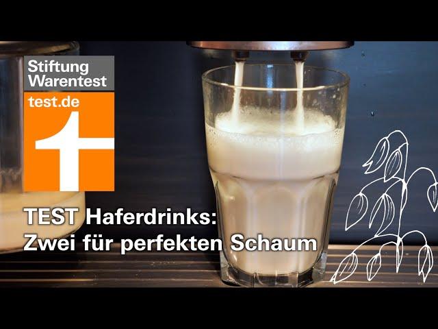 Test Haferdrinks 2020: Zwei "Hafermilch"-Drinks machen tollen Schaum - einer war schadstoffbelastet