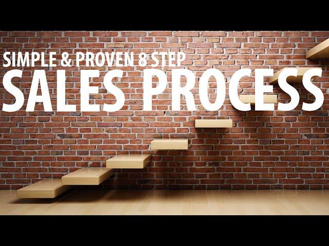 Simple and Proven 8 Step Sales Process