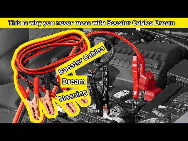 Booster Cables Dream meaning only this guys can Dream about this secret meaning real object no lucid