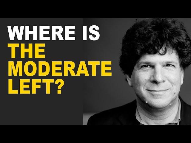 Eric Weinstein: Why is the Moderate Left Not Speaking Up?