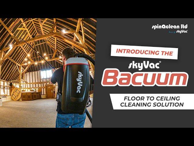 Introducing the skyVac® Bacuum: High-Level Back-pack Vacuum