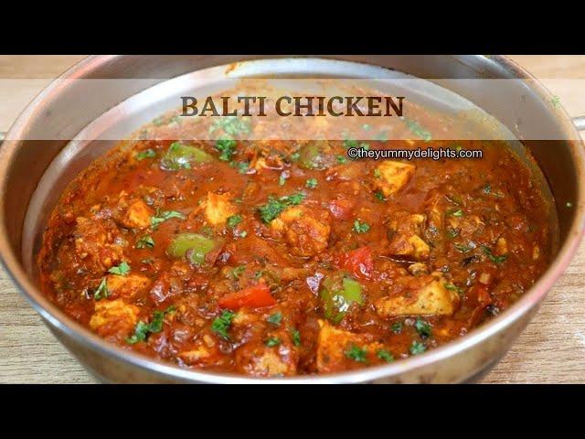 Balti Chicken | Delicious Chicken Balti Recipe - Bursting with Indian Flavors!