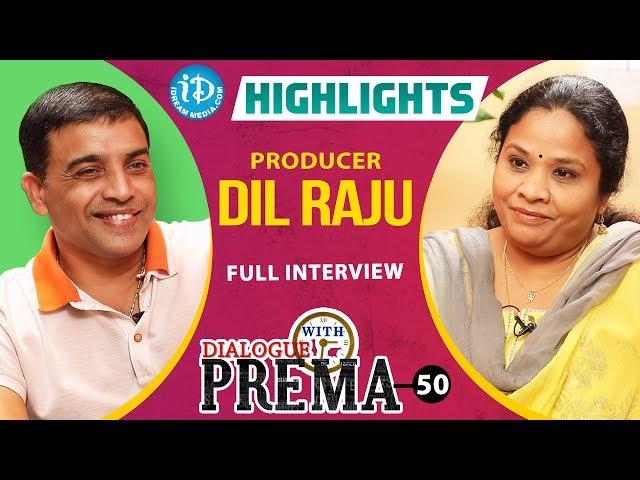 Producer Dil Raju Exclusive Interview Highlights || Dialogue With Prema || Celebration Of Life