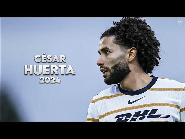 César Huerta 2024 - Amazing Skills, Assists & Goals - UNAM | HD