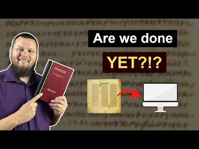 How far are we to DIGITIZING all the NEW TESTAMENT Manuscripts? #TextualCriticism #byzantinetext