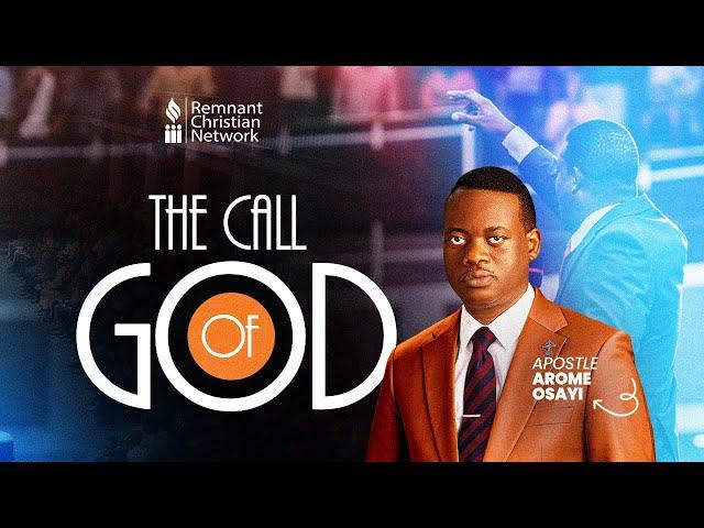 APOSTLE AROME OSAYI || THE CALL OF GOD || 17 APR. 2024