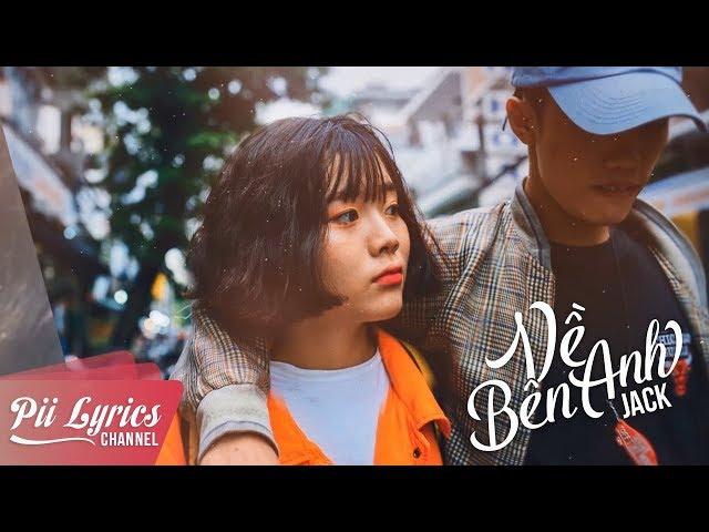 Về Bên Anh - Jack (G5R)『 MV LYRICS』 || Pii