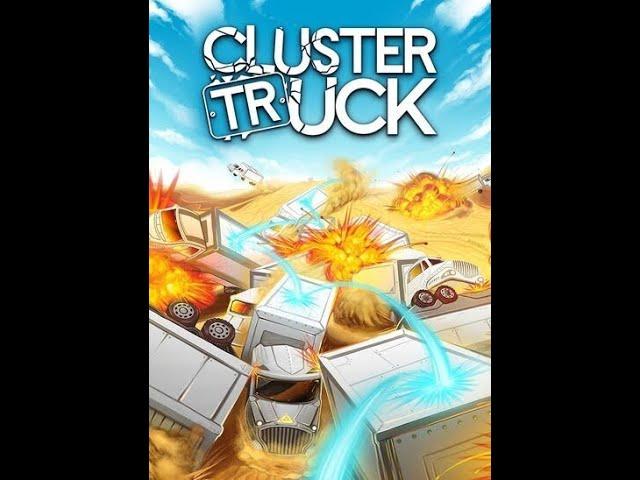 PLAYING CLUSTERTRUCK FOR THE FIRST TIME!!!