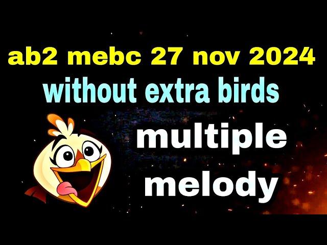 Angry birds 2 mighty eagle bootcamp Mebc 27 nov 2024 without extra birds #ab2 mebc today