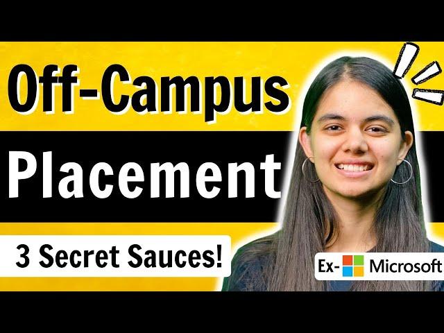 Off-campus Placements/ Internships | 3 Secret Sauces!