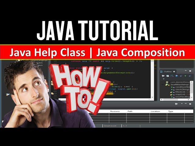 Java Composition Example | Java Helper Class | Java Tutorial