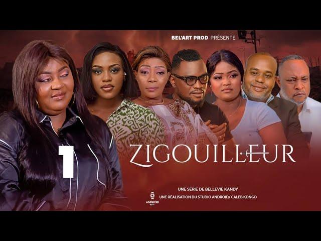 ZIGOUILLEUR EPISODE 1  [Nouveau Film congolais] Bel-Art Prod Octobre 2024