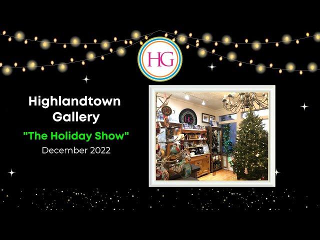 The Holiday Show 2022 at Highlandtown Gallery