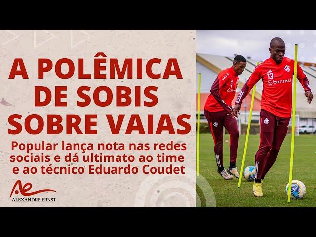 O ULTIMATO A EDUARDO COUDET | A POLÊMICA OPINIÃO DE SOBIS SOBRE VAIAS | ANTHONI E VALENCIA DE VOLTA