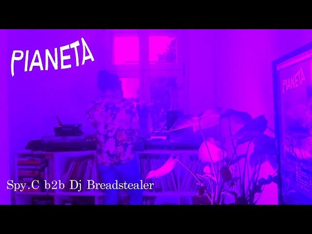 PIANETA * Spy.C B2B Dj Breadstealer