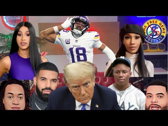 FREE GEMS PODCAST | EPISODE 111: Trump Guilty, New Baseball Goat? New Drake, Justin Jefferson Payday