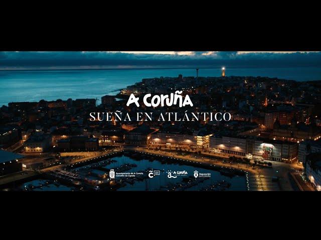 A Coruña: Sueña en Atlántico