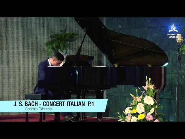 J.S. Bach - Concert italian partea I (Cosmin Pătrana)