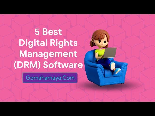 5 Best Digital Rights Management (DRM) Software