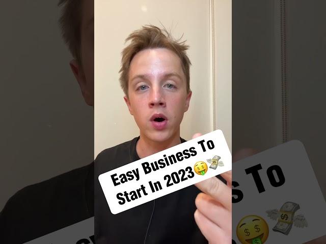 Easy Business To Start In 2023 