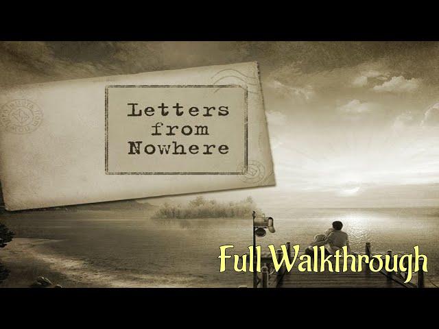 Let's Play - Letters from Nowhere - Full Walkthrough