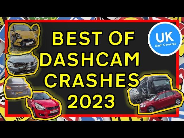 UK Dash Cameras - Best of 2023 - Crashes!