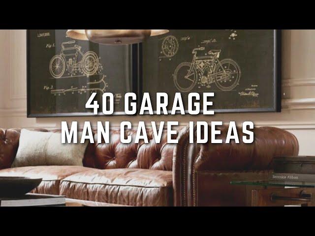 40 Garage Man Cave Ideas