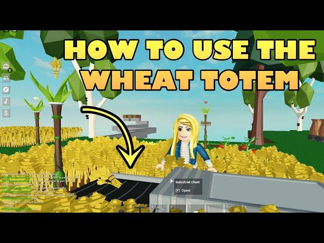 ROBLOX ISLANDS - HOW TO HARVEST WHEAT | USE WHEAT TOTEMS | AUTOMATIC FARM | UPDATE | SKYBLOCK