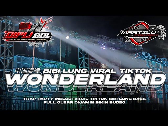 TRAP SYAHDU||DJ TRAP WONDERLAND TERBARU||dj melody bibilung