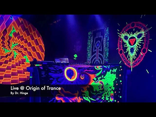 Dr. Hinge Live @ Origin of Trance