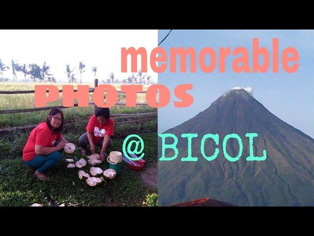 memorable photos @BICOL /maribelsison channel