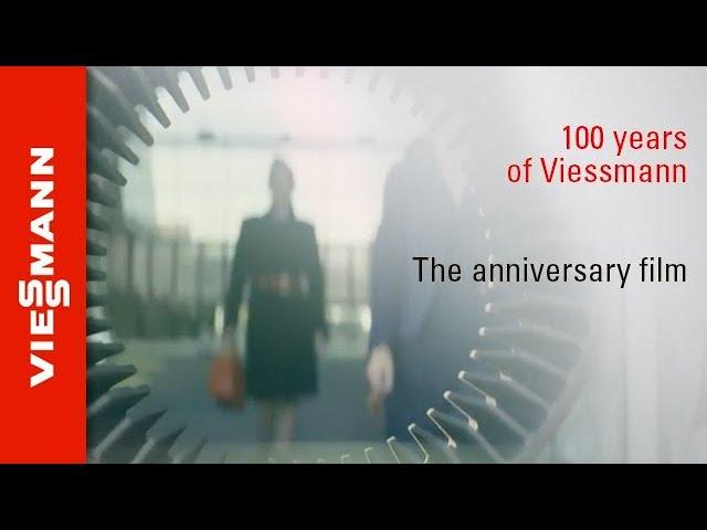 100 years of Viessmann - The anniversary film
